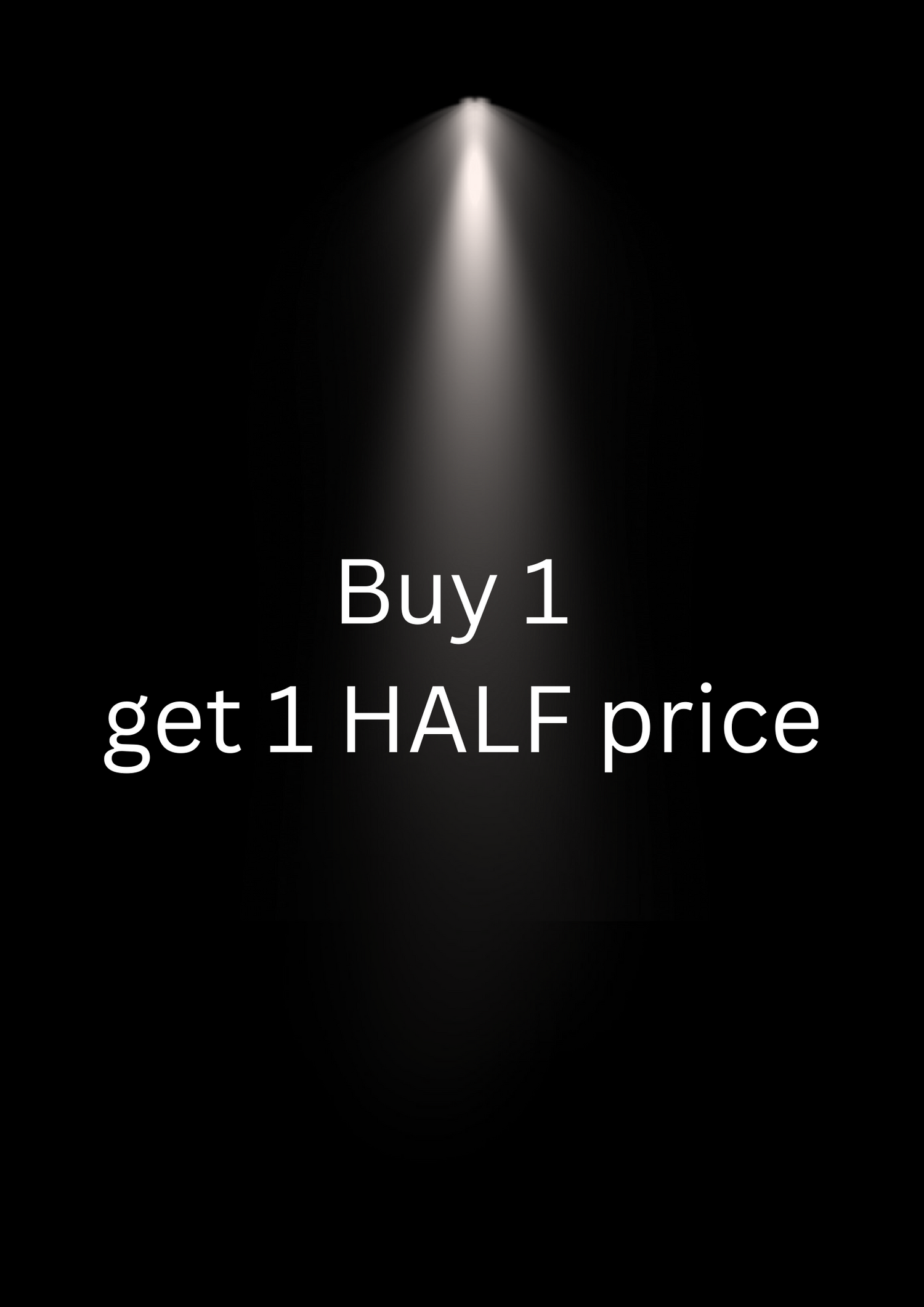 Buy 1 get 1 HALF price